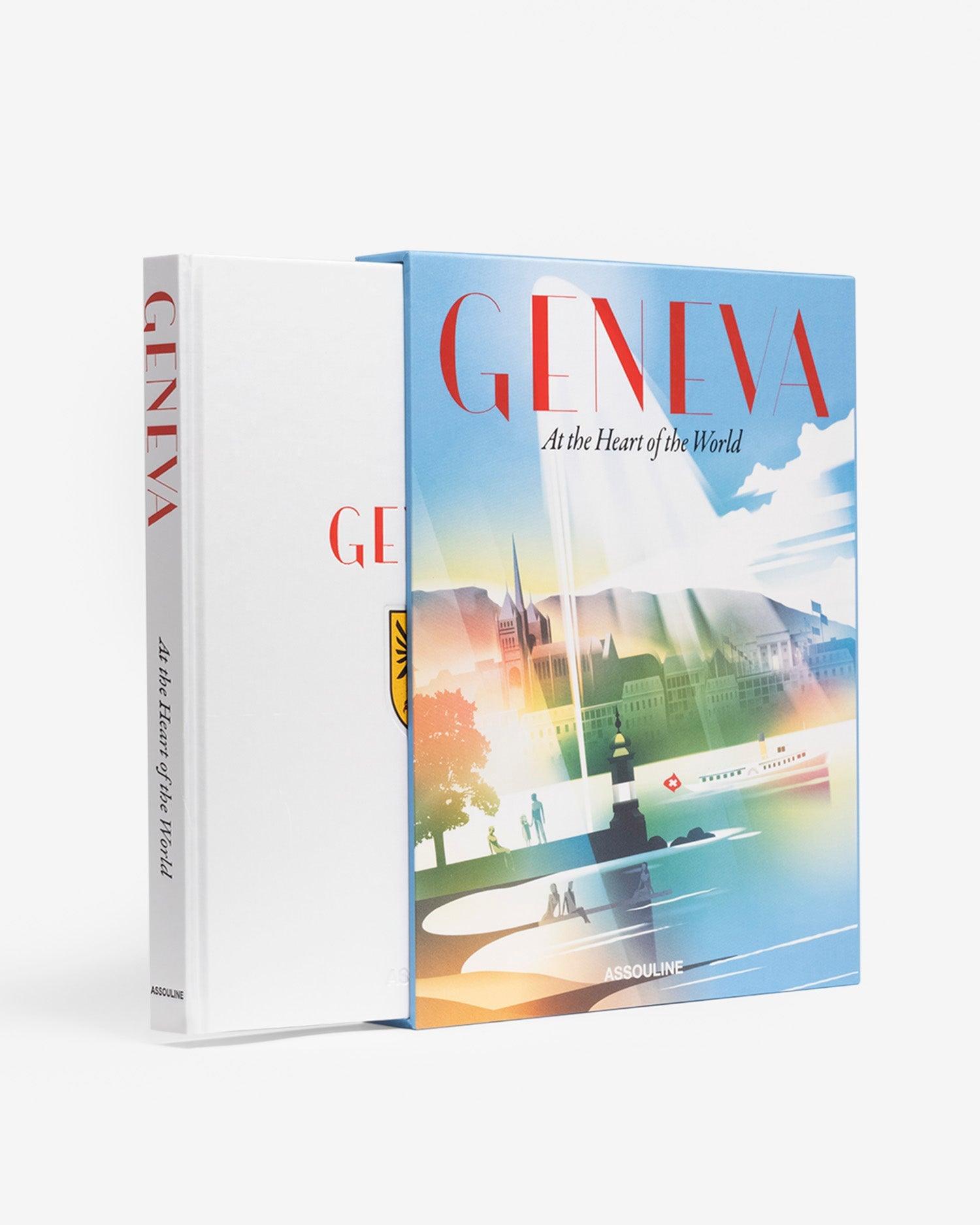 Geneva: At the Heart of the World by Kyra Dupont - Coffee Table