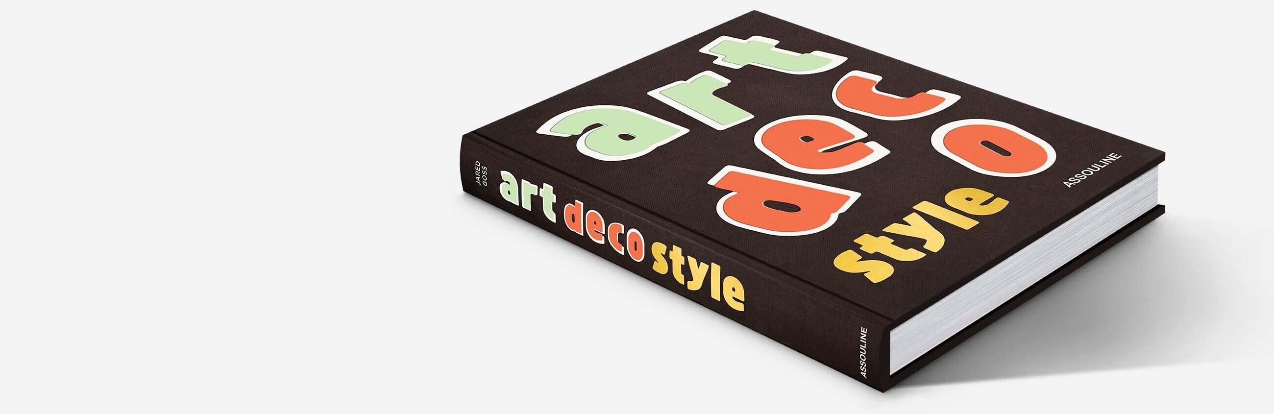 Art Deco Style by Jared Goss - Coffee Table Book | ASSOULINE