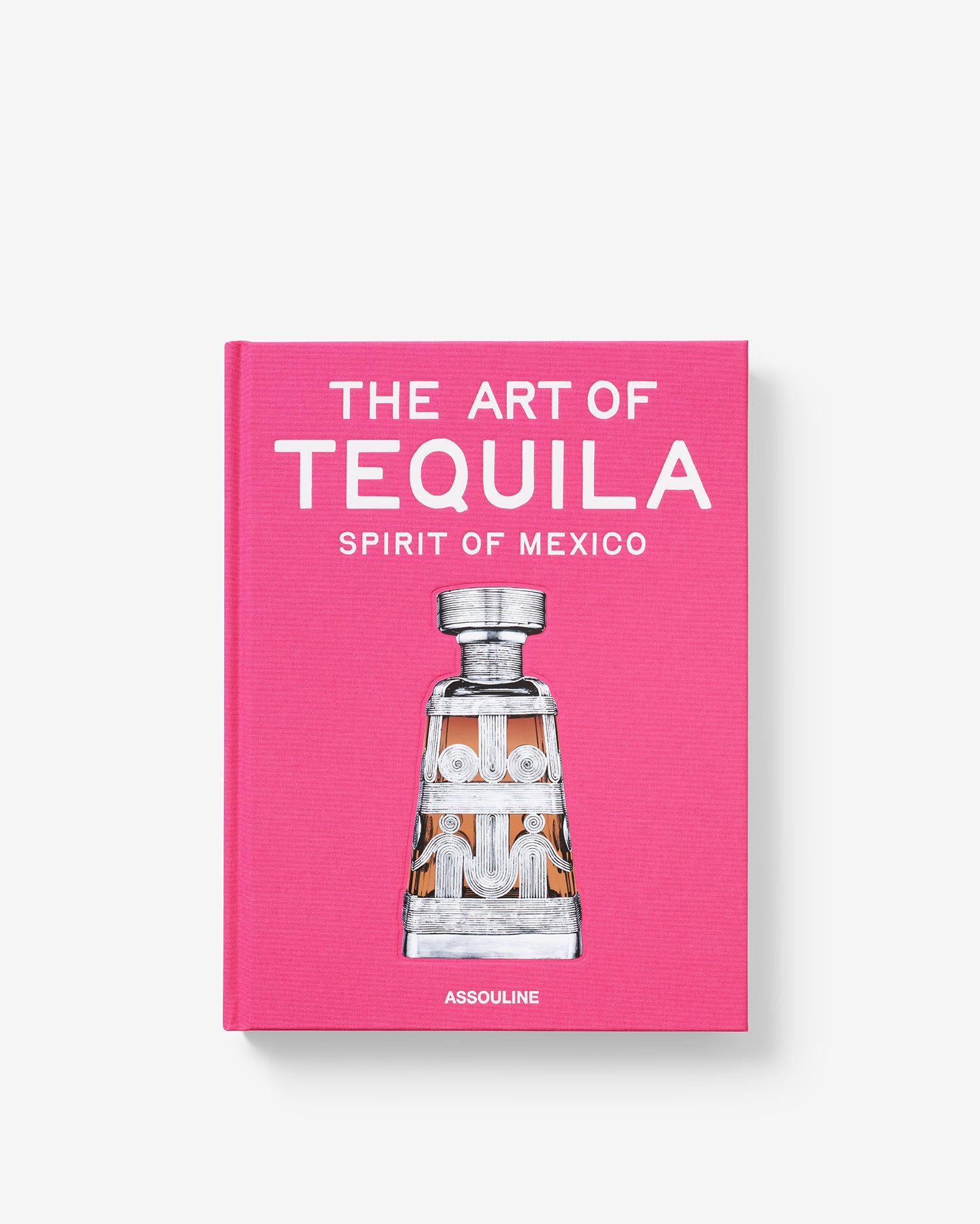 The Art of Tequila Coffee Table Book | ASSOULINE
