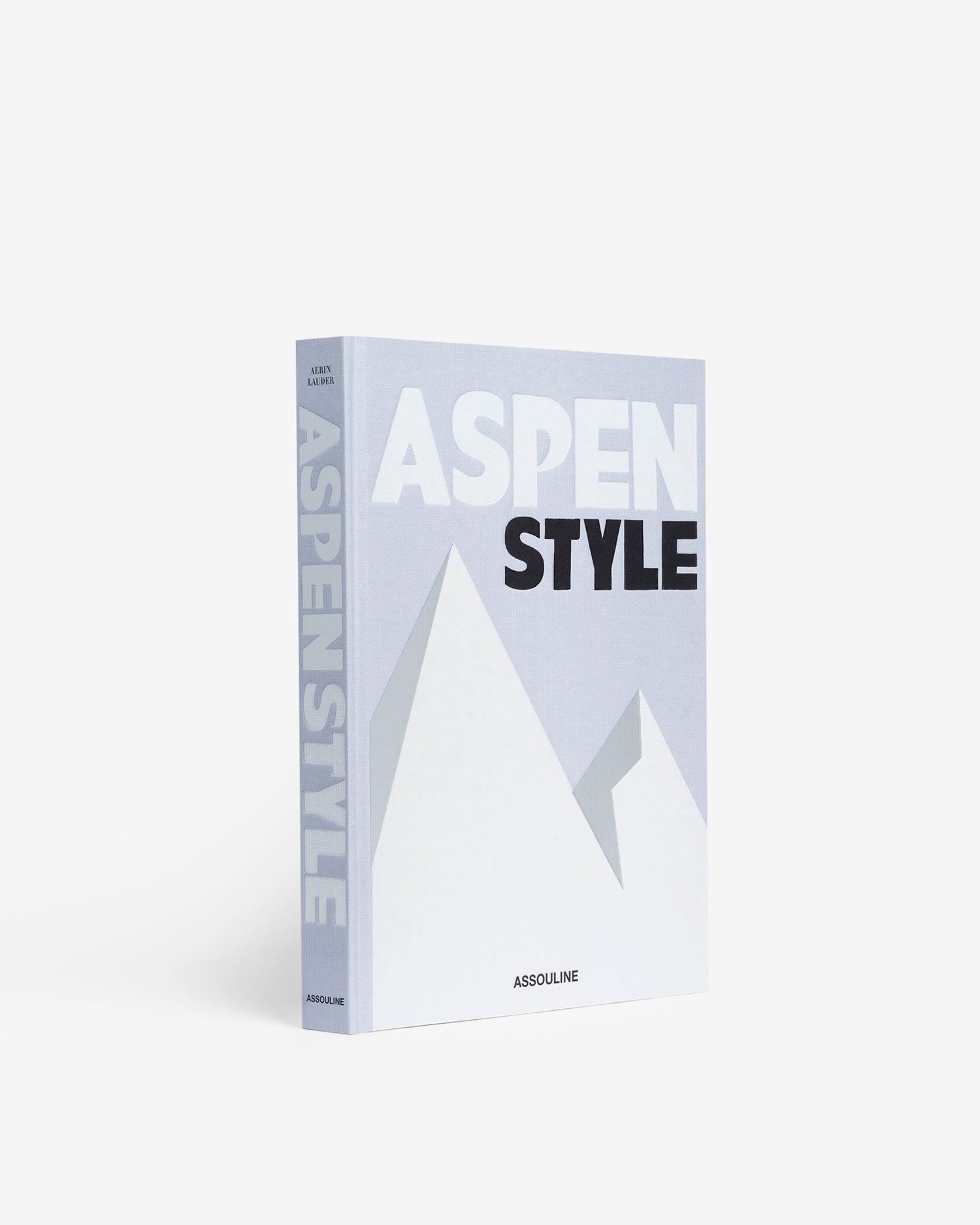 Aspen Style book by Aerin Lauder | ASSOULINE
