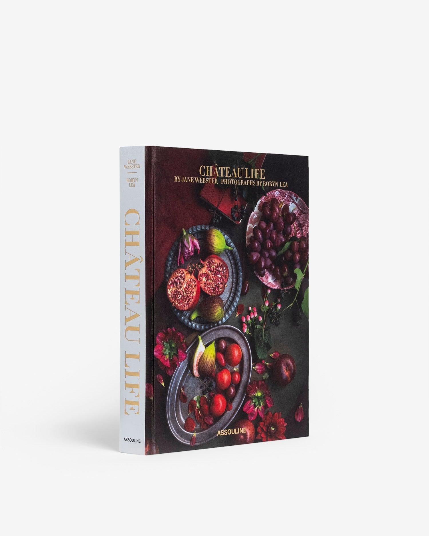Château Life book by Jane Webster | ASSOULINE