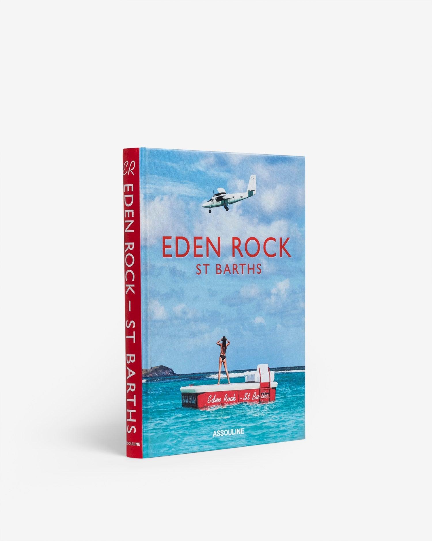 Eden Rock - St. Barths by Vassi Chamberlain - Coffee Table Book