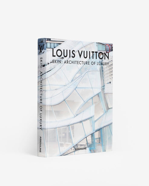 Louis Vuitton Skin: Architecture of Luxury (Seoul Edition) - ASSOULINE
