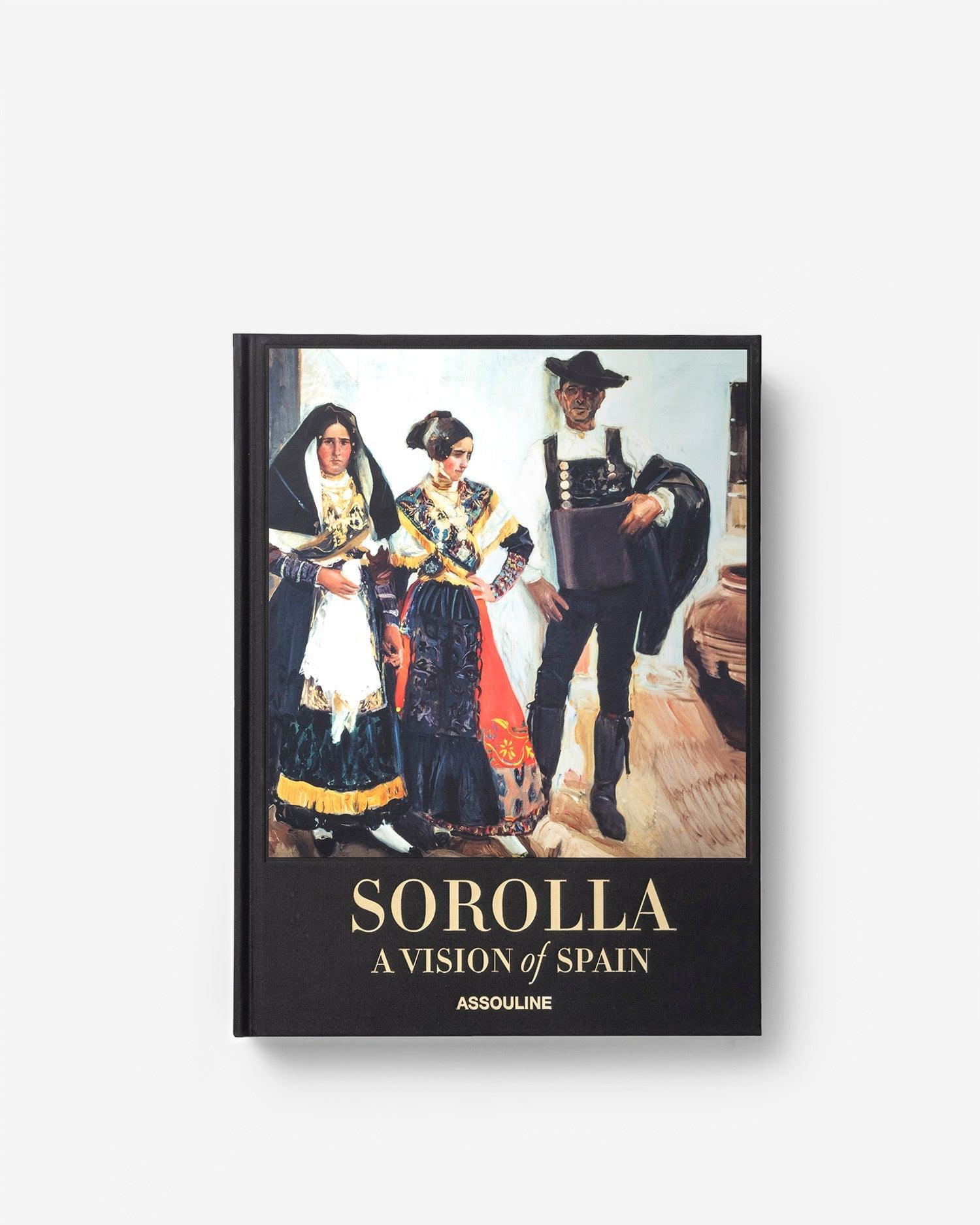 Sorolla: A Vision of Spain by Cristina Carrillo de Albornoz